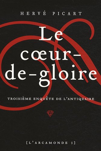 Le coeur de Gloire par Hervé Picart - Arcamonde Tome 3