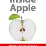 Inside Apple : Découverte des coulisses d’Apple