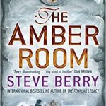 Steve Berry : The Amber Room